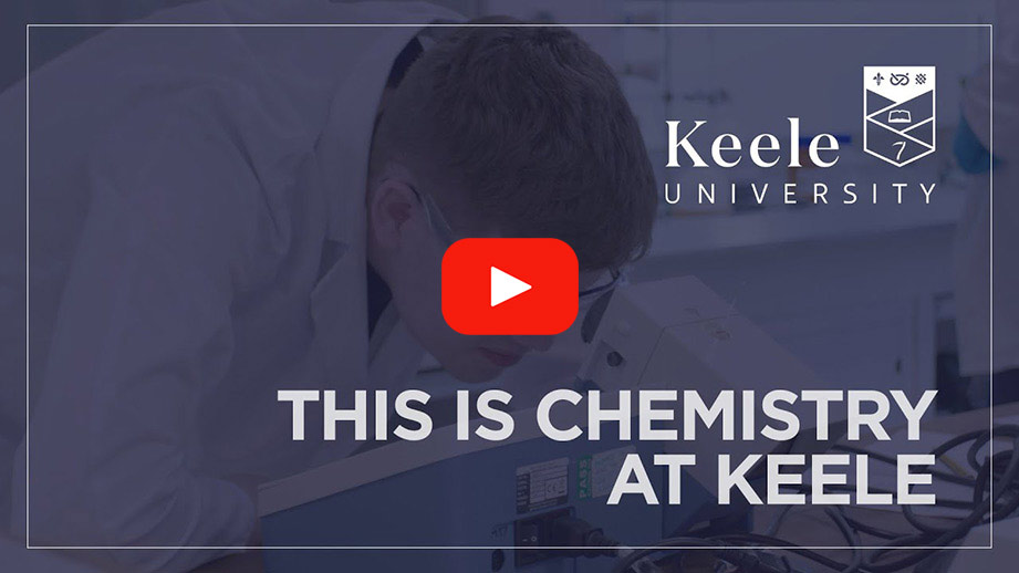 Play Video -  This is Chemistry at Keele