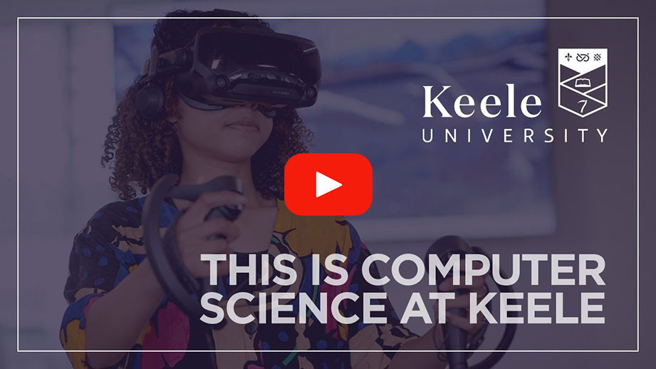 Play Video - This Is Computer Science at Keele