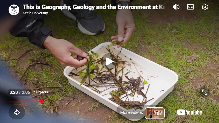 Play Video - This is Geography, Geology and the Environment at Keele