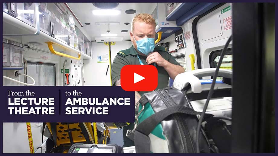 Play Video - From the Lecture Theatre to the Ambulance Service | Kevin Armstrong