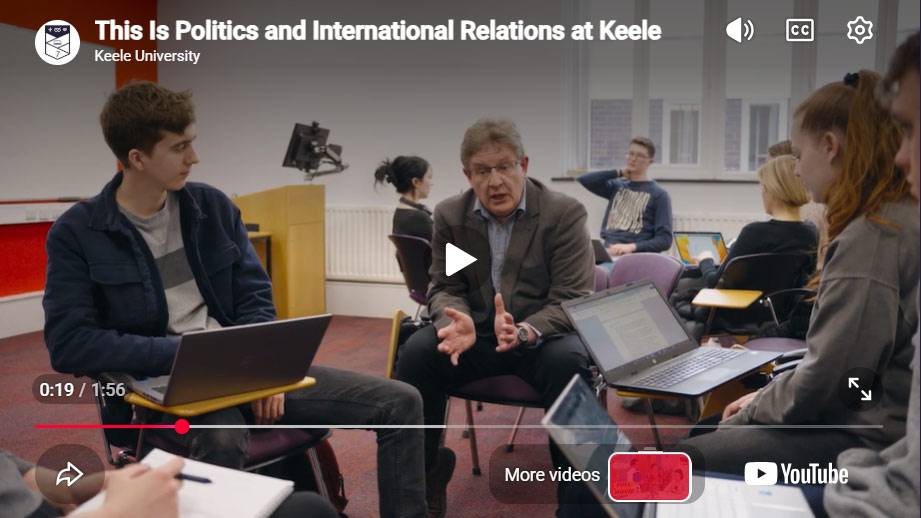 Play Video -  This Is Politics and International Relations at Keele