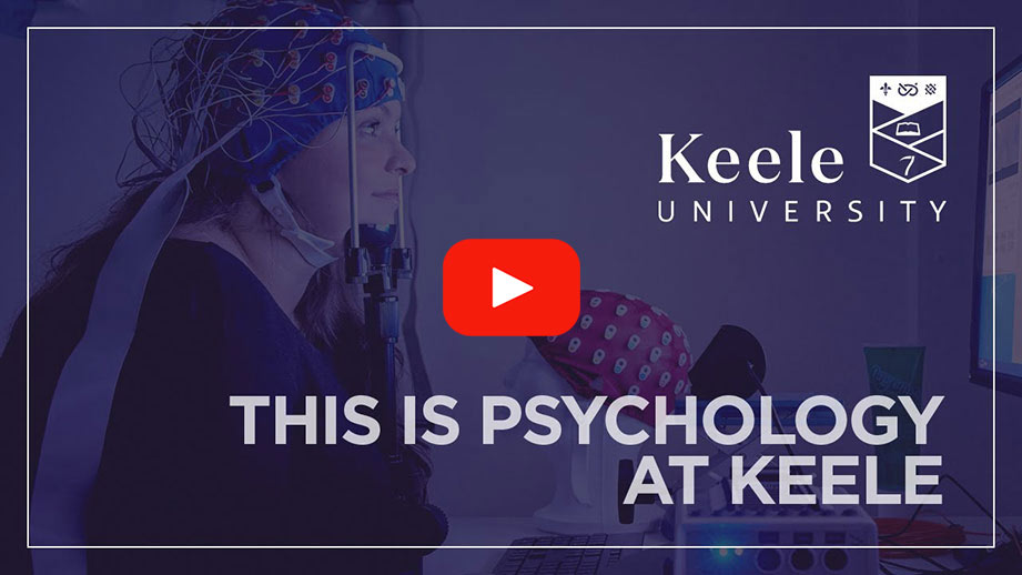 Play Video - This is Psychology at Keele