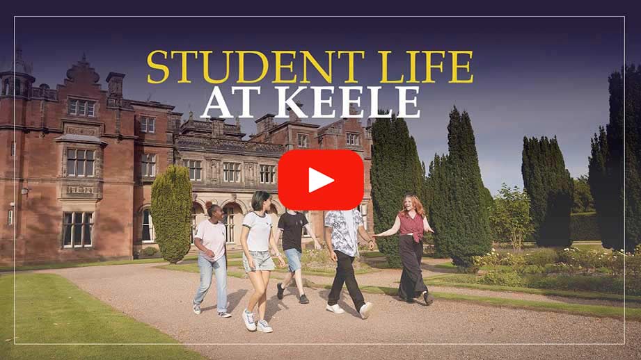 Play Video -  Student Life at Keele